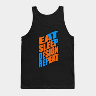 Eat sleep design repeat Tank Top